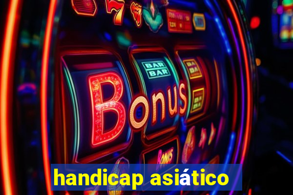 handicap asiático -